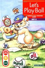 Cover of: Let's Play Ball: Bring-It-All-Together Book (Get Ready, Get Set, Read!/Set 5)