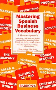 Cover of: Mastering Spanish Business Vocabulary by Elena Meliveo, Edgar Knerr, Javier Cremades, Elena Meliveo, Edgar Knerr, Javier Cremades