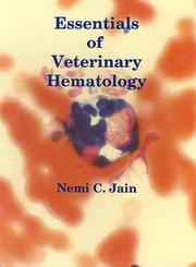 Cover of: Essentials of veterinary hematology by Nemi C. Jain