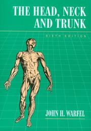 Cover of: The head, neck, and trunk by Warfel, John H.