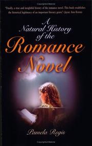 Cover of: A Natural History of the Romance Novel by Pamela Regis