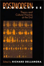 Cover of: Postmodern Apocalypse: Theory and Cultural Practice at the End (New Cultural Studies Series)
