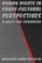 Cover of: Human Rights in Cross-Cultural Perspectives (Pennsylvania Studies in Human Rights)