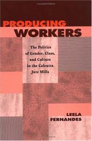 Producing workers by Leela Fernandes