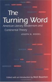 Cover of: The turning word: American literary modernism and continental theory