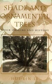 Cover of: Shade and ornamental trees: their origin and history