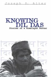 Cover of: Knowing Dil Das by Joseph S. Alter