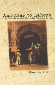 Cover of: Amritsar to Lahore: a journey across the India-Pakistan border