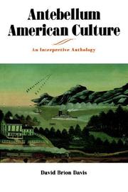 Cover of: Antebellum American Culture: An Interpretive Anthology