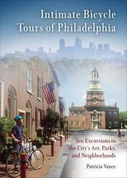 Cover of: Intimate Bicycle Tours of Philadelphia by Patricia Vance