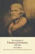 Cover of: Autobiography of Thomas Jefferson, 1743-1790: together with a summary of the chief events in Jefferson's life