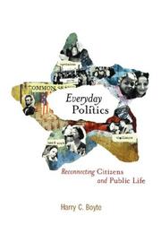 Cover of: Everyday Politics: Reconnecting Citizens and Public Life