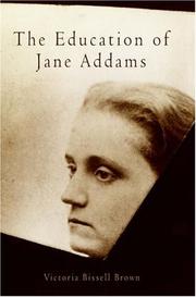 Cover of: The Education of Jane Addams (Politics and Culture in Modern America)