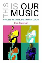 Cover of: This Is Our Music by Iain Anderson