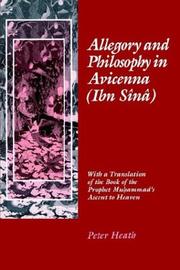 Cover of: Allegory and philosophy in Avicenna (Ibn Sînâ): with a translation of the Book of the Prophet Muhammad's ascent to heaven