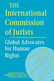 Cover of: The International Commission of Jurists: global advocates for human rights