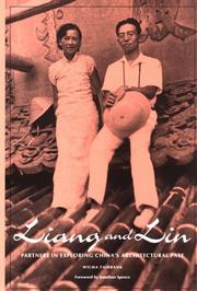 Cover of: Liang and Lin: partners in exploring China's architectural past