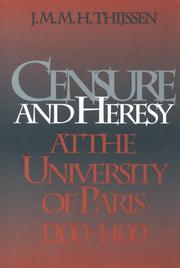 Cover of: Censure and heresy at the University of Paris, 1200-1400 | J. M. M. H. Thijssen