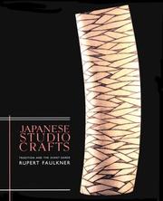 Cover of: Japanese studio crafts by Rupert Faulkner