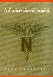 Cover of: A History of the U.S. Army Nurse Corps (Studies in Health, Illness, and Caregiving in America) by Mary T. Sarnecky