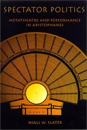 Cover of: Spectator politics: metatheatre and performance in Aristophanes