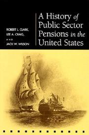 Cover of: A History of Public Sector Pensions in the United States (Pension Research Council Publications)