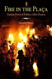 Cover of: Fire in the Placa by Dorothy Noyes