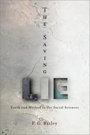 Cover of: The Saving Lie: Truth and Method in the Social Sciences
