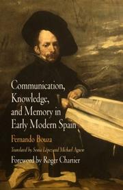 Cover of: Communication, knowledge, and memory in early modern Spain