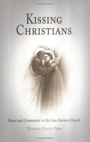 Cover of: Kissing Christians: Ritual And Community In The Late Ancient Church (Divinations)