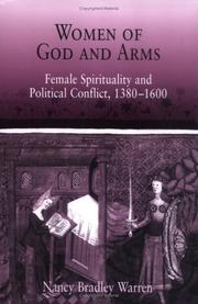 Cover of: Women of God And Arms: Female Spirituality And Political Conflict, 1380-1600