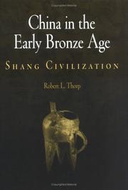Cover of: China in the early bronze age: Shang civilization