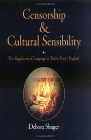 Cover of: Censorship and cultural sensibility: the regulation of language in Tudor-Stuart England