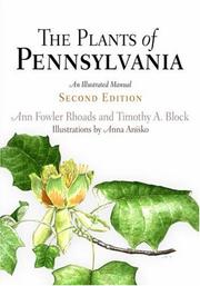 Cover of: The Plants of Pennsylvania by Ann Fowler Rhoads, Timothy A. Block