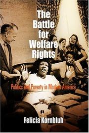 Cover of: The Battle for Welfare Rights: Politics and Poverty in Modern America (Politics and Culture in Modern America)