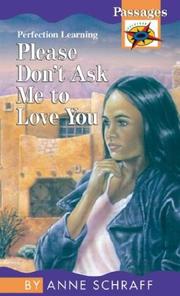 Cover of: Please Don't Ask Me to Love You (Passages Hi: Lo Novels: Contemporary)