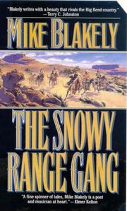 Cover of: The Snowy Range Gang by Mike Blakely