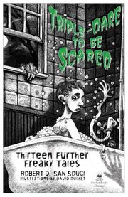 Cover of: TripleDare to Be Scared Thirteen Further Freaky Tales (Dare to Be Scared)