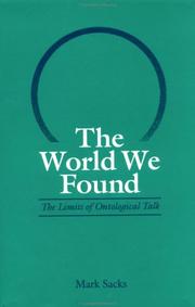 Cover of: The world we found: the limits of ontological talk