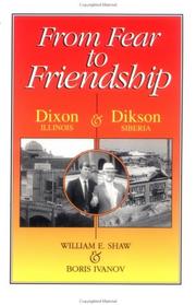 Cover of: From fear to friendship | Shaw, William E.