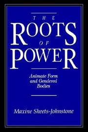 Cover of: The roots of power by Maxine Sheets-Johnstone