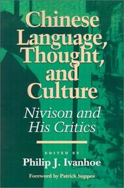 Cover of: Chinese language, thought, and culture by edited by Philip J. Ivanhoe ; foreword by Patrick Suppes.