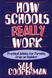 Cover of: How schools really work: practical advice for parents from an insider