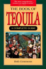Cover of: The book of tequila | Bob Emmons