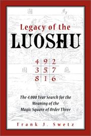 Cover of: Legacy of the Luoshu by Frank J. Swetz