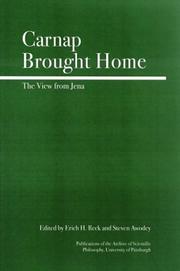 Cover of: Carnap Brought Home: The View from Jena (Publications of the Archive of Scientific Philosophy Series)