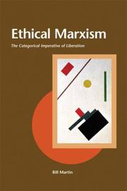 Cover of: Ethical Marxism by Bill Martin Jr.
