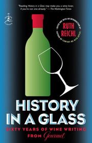 Cover of: History in a Glass: Sixty Years of Wine Writing from Gourmet (Modern Library Food)