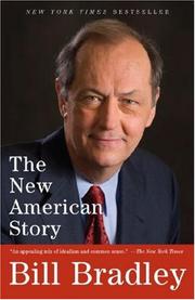 Cover of: The New American Story by Bill Bradley, Bill Bradley