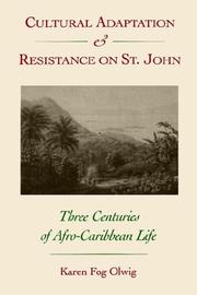 Cover of: Cultural adaptation and resistance on St. John: three centuries of Afro-Caribbean life